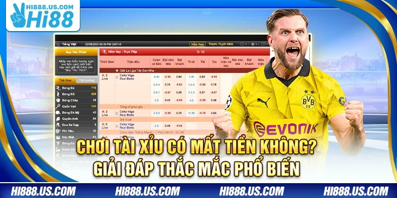 Chơi Tài Xỉu có mất tiền không? Giải đáp thắc mắc phổ biến