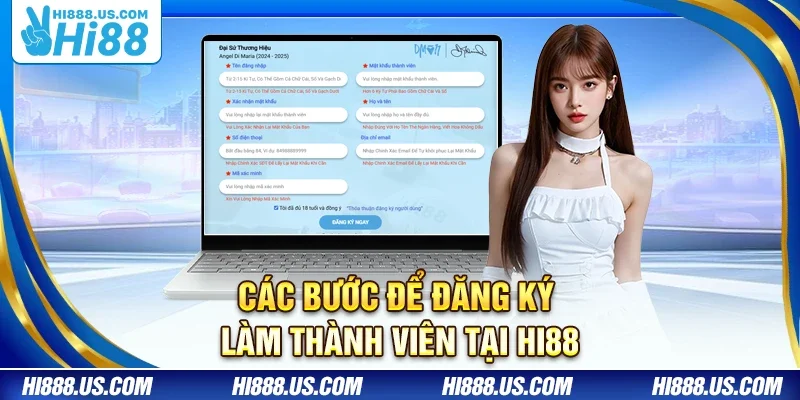 Các bước để đăng ký làm thành viên tại Hi88