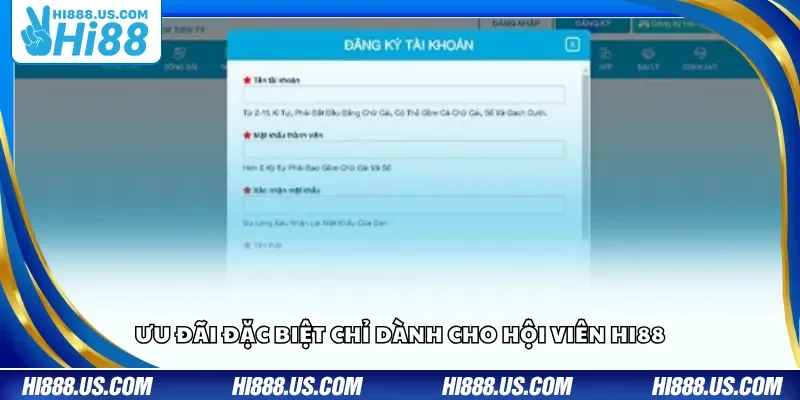 Ưu đãi đặc biệt chỉ dành cho hội viên Hi88