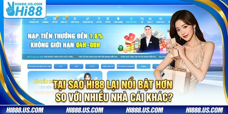 Tại sao Hi88 lại nổi bật hơn so với nhiều nhà cái khác?